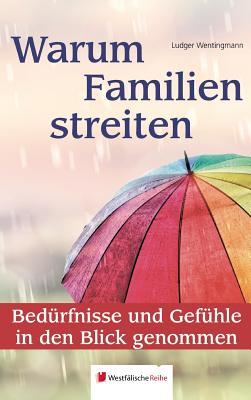 Warum Familien streiten (German Edition)