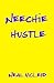 Neechie Hustle by Neal McLeod