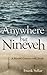 Anywhere But Nineveh: A Month's Journey with Jonah (Devotionals)