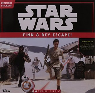 Star Wars Force Awakens: Finn & Rey Escape! (Paperback)