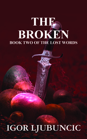The Broken (The Lost Words, #2)