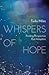 Whispers of Hope: Finding Perspective Post Adoption (Biography)