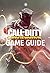 Call of Duty: Infinite Warfare Game Guide. Walkthrough, Collectibles, Weapons, Tips and Tricks