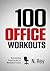 100 Office Workouts: No Equ...