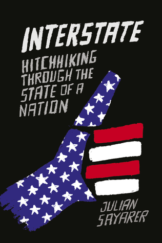 Interstate: Hitchhiking Through the State of a Nation (Paperback)