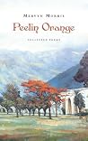 Peelin Orange: Collected Poems