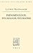 Phenomenologie, Psychologie, Psychiatrie (Bibliothèque Des Textes Philosophiques) (French Edition)