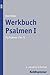 Werkbuch Psalmen I: Die Psalmen 1 Bis 72 (German Edition)