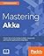 Mastering Akka