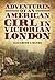 Adventures of an American Girl in Victorian London by Elizabeth L. Banks