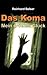 Das Koma