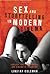 Sex and Storytelling in Modern Cinema: Explicit Sex, Performance and Cinematic Technique (International Library of the Moving Image)