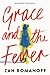 Grace and the Fever
