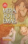 Mera, Puti, Emas by Kathrinna R.
