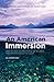 An American Immersion: How ...