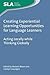 Creating Experiential Learning Opportunities for Language Learners: Acting Locally while Thinking Globally (Second Language Acquisition, 111)