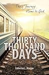 Thirty Thousand Days: The Journey Home to God (Focus for Women) Thirty Thousand Days: The Journey Home to God (Focus for Women)