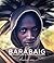 Barabaig: Life, Love and De...