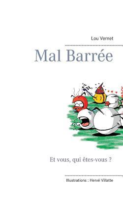 Mal barrée (French Edition)