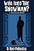 Who Iced the Snowman?: A Cisco Maloney Mystery