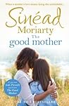 The Good Mother by Sinéad Moriarty