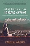 Stillness on Shaking Ground: A Woman's Himalayan Journey Through Love, Loss, And Letting Go