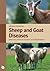 Sheep and Goat Diseases: Veterinary Book for Farmers and Smallholders (4th Edition)