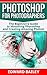 Photoshop for Photographers by Edward    Bailey
