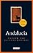 Andalucia: A Literary Guide for Travellers (The I.B.Tauris Literary Guides for Travellers)