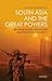 South Asia and the Great Po...