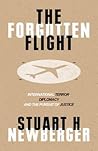 The Forgotten Flight: Terrorism, Diplomacy and the Pursuit of Justice
