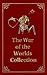 The War of the Worlds Colle...