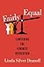 Fairly Equal: Lawyering the Feminist Revolution (A Feminist History Society Book)