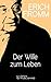 Der Wille zum Leben: The Will to Live (German Edition)