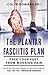 The Plantar Fasciitis Plan: Free Your Feet from Morning Pain