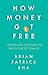 How Money Got Free
