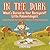 In the Dark: What's Buried in Your Backyard? Little Paleontologist - Archaeology for Kids Edition - Children's Archaeology Books