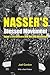 Nasser's Blessed Movement: Egypt’s Free Officers and the July Revolution With a New Preface
