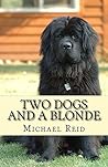 Two Dogs and a Bl...