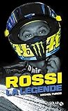 Rossi : la légende (French Edition) Rossi : la légende (French Edition)