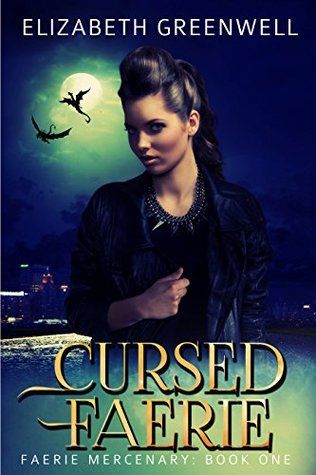 Cursed Faerie (Faerie Mercenary Book 1)