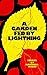 A Garden Fed by Lightning