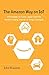 The Amazon Way on IoT: 10 Principles for Every Leader from the World's Leading Internet of Things Strategies