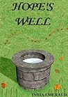Hope's Well by India Emerald
