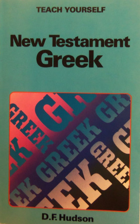 Teach Yourself New Testament Greek (Teach Yourself)