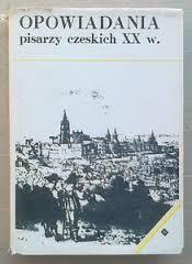 Opowiadania pisarzy czeskich XX w. (Hardcover)