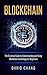 Blockchain: The Essential G...
