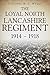 Loyal North Lancashire Regiment 1914-1919