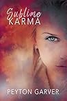 Sublime Karma by Peyton Garver