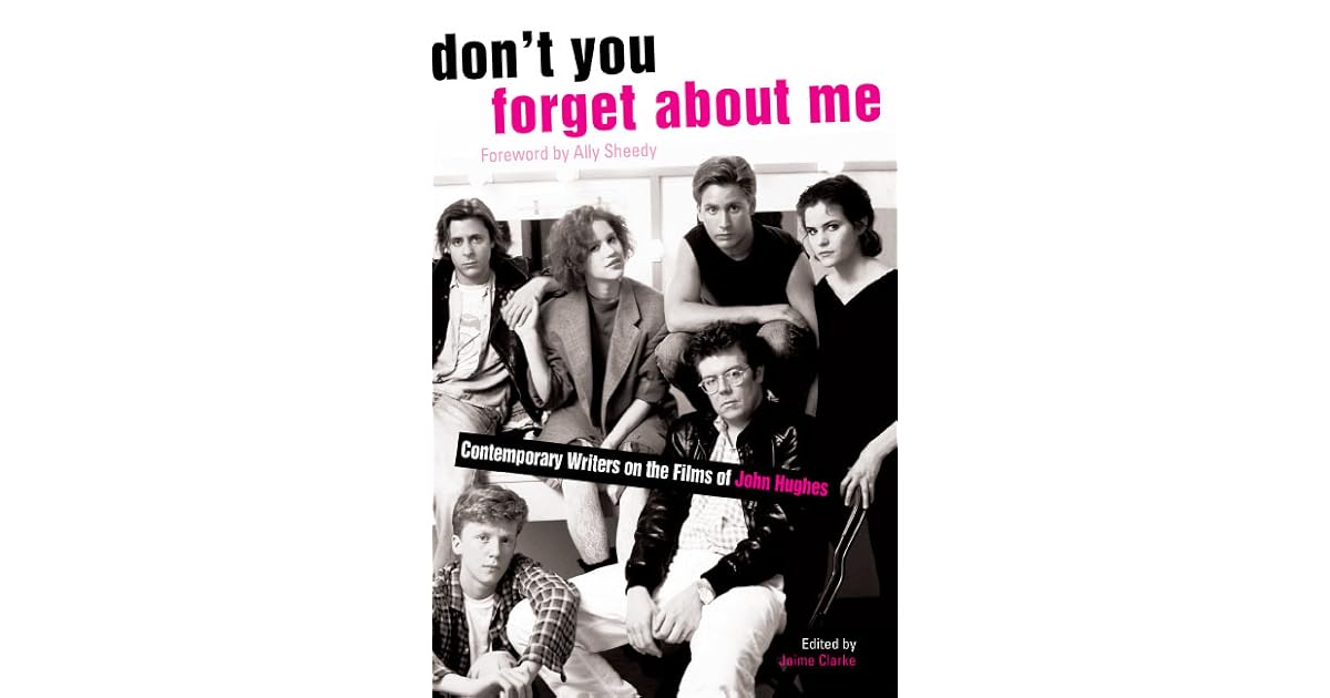 Don T You Forget About Me Film